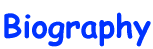 Biography 